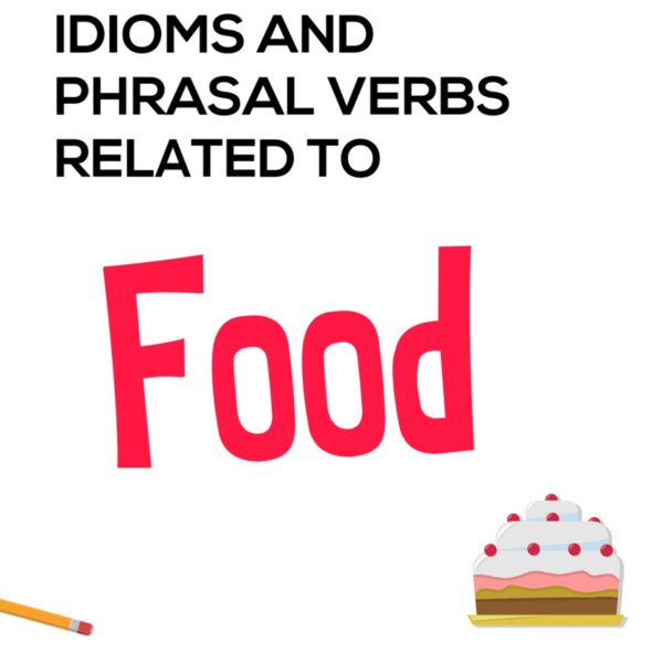 Ebook: Idioms and Phrasal Verbs Related to Food